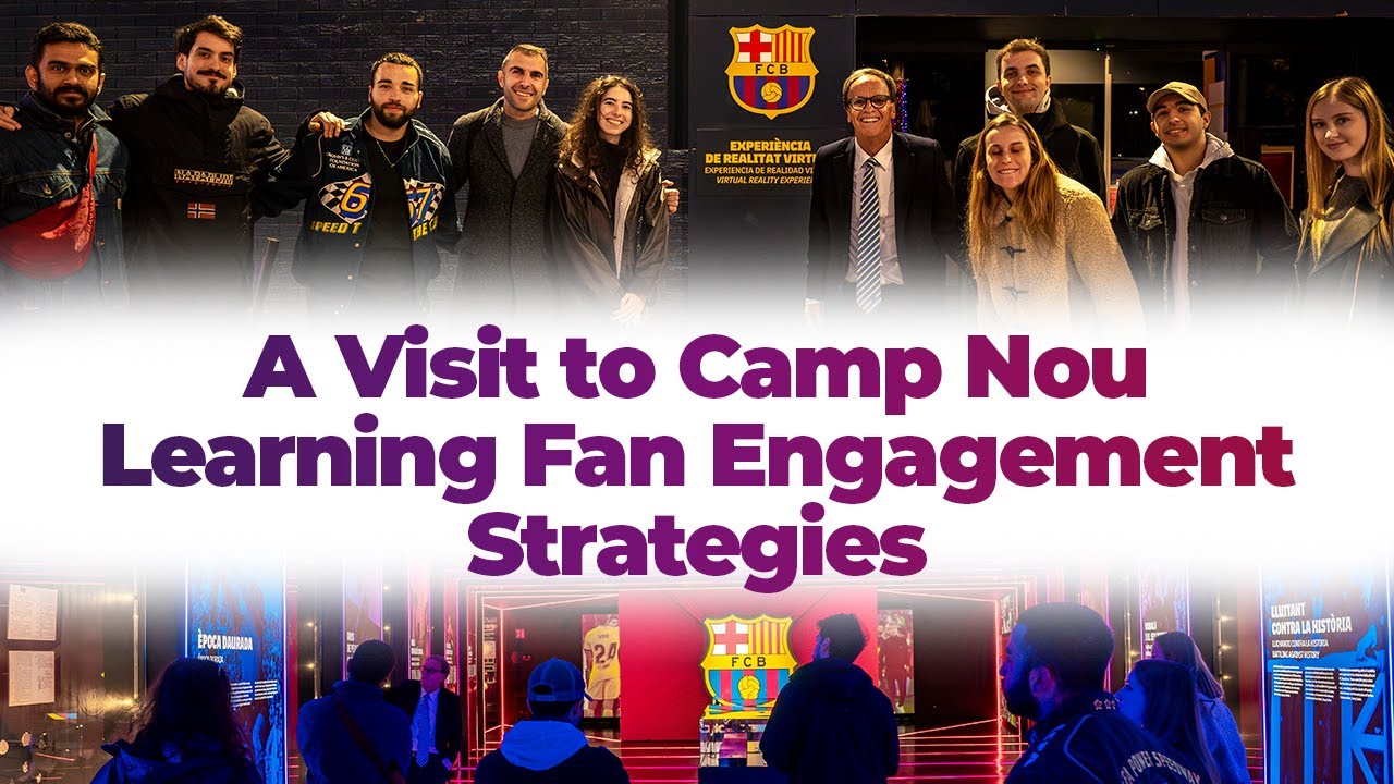 A Visit to Camp Nou I Sports Management Students